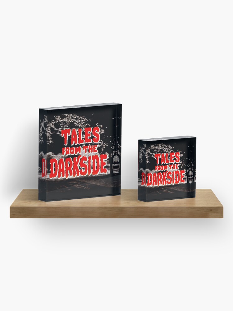 Alternate view of Tales from the Darkside Acrylic Block