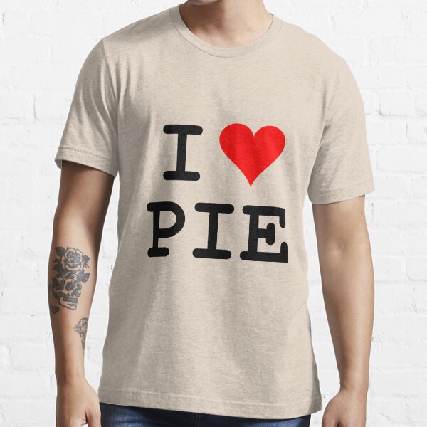 i love pie t shirt