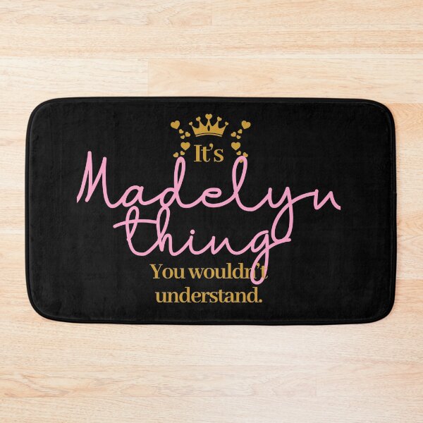 Item preview, Its Madelyn thing you wouldnt understand designed and sold by elhefe.