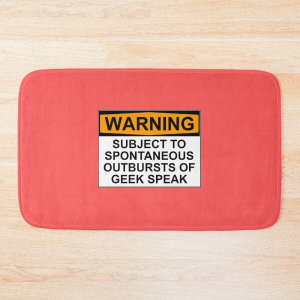 Item preview, WARNING: SUBJECT TO SPONTANEOUS OUTBURSTS OF GEEK SPEAK designed and sold by Bundjum.