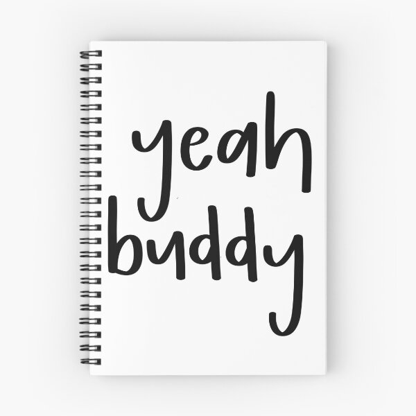 Item preview, Yeah buddy designed and sold by On The Lash.