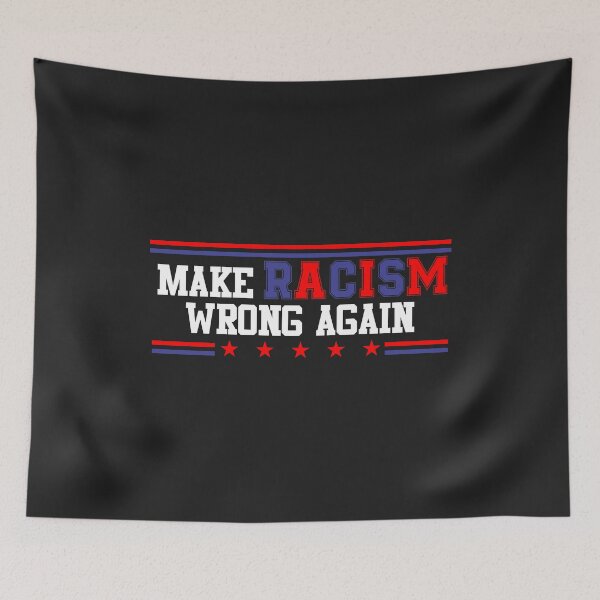Item preview, MAKE RACISM WRONG AGAIN anti hate anti Trump election 86 45 designed and sold by hadleydesigns.