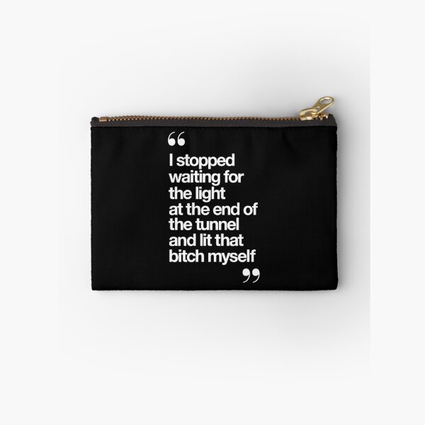 Item preview, I Stopped Waiting for the Light at the End of the Tunnel and Lit that Bitch Myself designed and sold by MotivatedType.