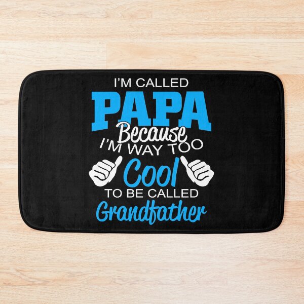 Item preview, I'm Called Papa Because I'm way too cool to be called Grandfather - Thanksgiving, Christmas and Birthday Gift Ideas designed and sold by ASClothDesign.