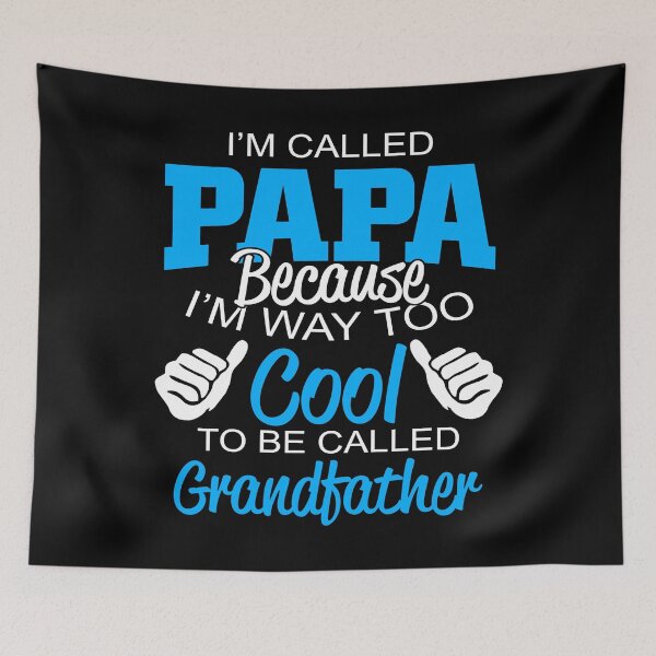 Item preview, I'm Called Papa Because I'm way too cool to be called Grandfather - Thanksgiving, Christmas and Birthday Gift Ideas designed and sold by ASClothDesign.