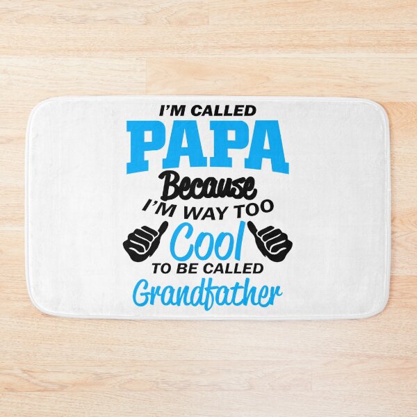 Item preview, I'm Called Papa Because I'm way too cool to be called Grandfather - Thanksgiving, Christmas and Birthday Gifts designed and sold by ASClothDesign.