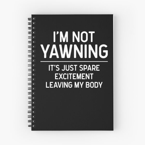 Item preview, Funny Yawn, Yawning Phrase For Sarcastic Bored People designed and sold by gorillamerch.