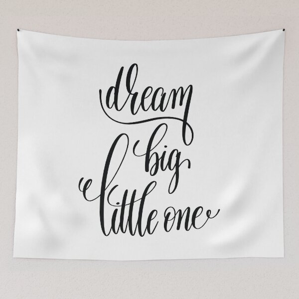 Item preview, Dream Big Little One Inspirational Quotes designed and sold by ProjectX23.
