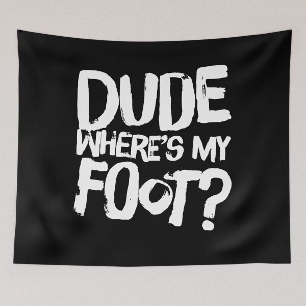 Item preview, Foot Amputation Dude Wheres My Foot designed and sold by BiagioDeFranco.
