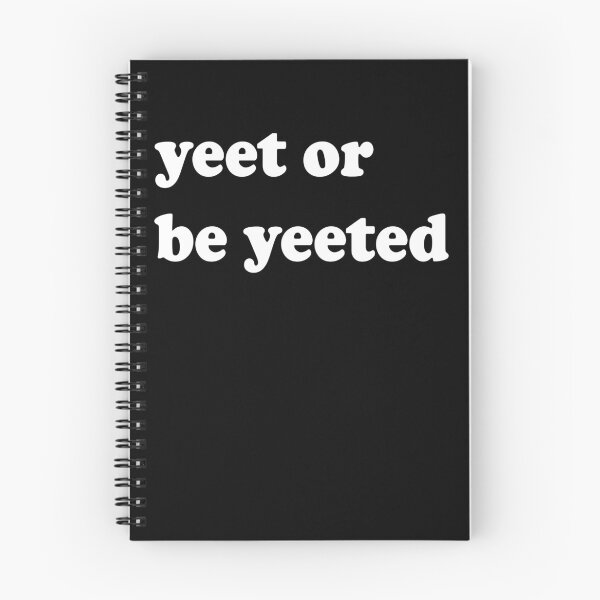 Item preview, Yeet Or Be Yeeted designed and sold by BiagioDeFranco.