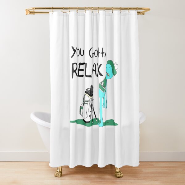 Mr. Meeseeks Quote T-shirt - You Gotta Relax - White Shower Curtain