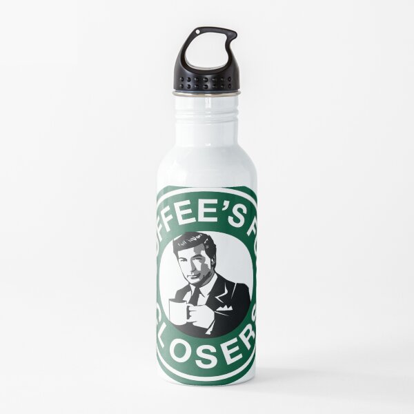 Coffee's for Closers Parody Water Bottle
