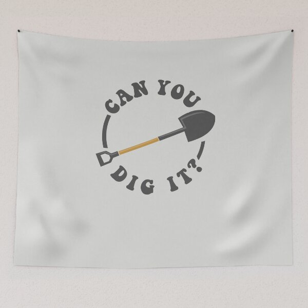 Item preview, Can You Dig It designed and sold by Yipptee Shirts.