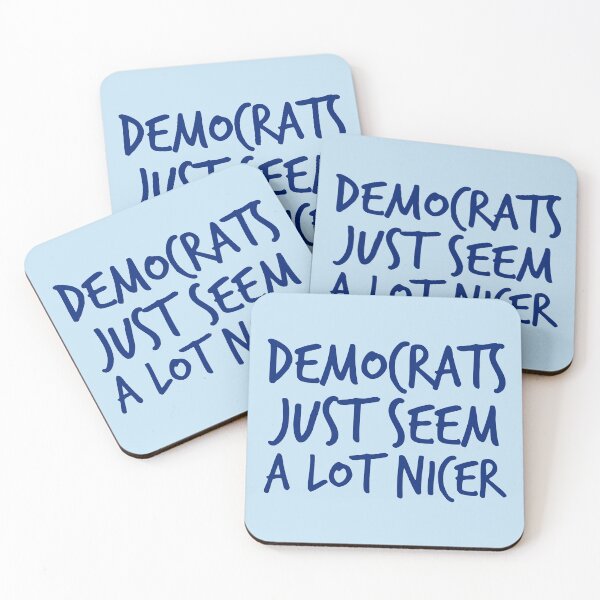 Item preview, Democrats are Nicer Funny Political designed and sold by Epic Love Designs.