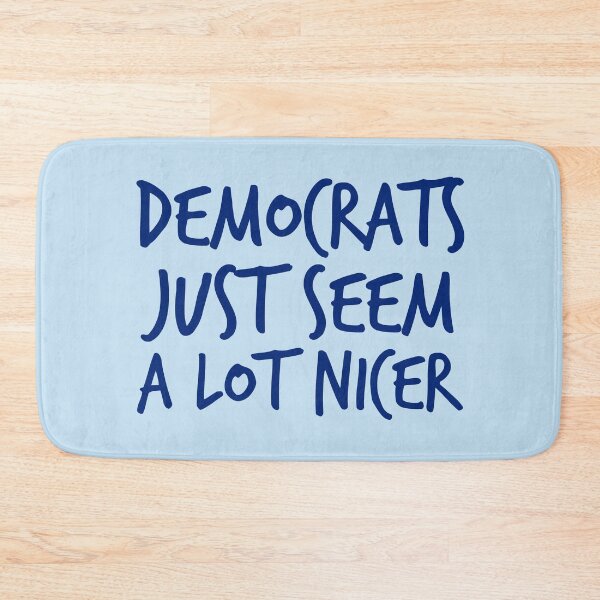 Item preview, Democrats are Nicer Funny Political designed and sold by Epic Love Designs.