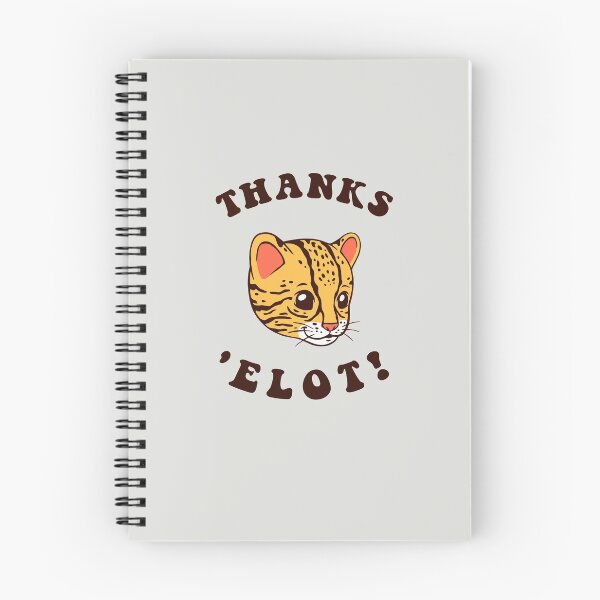 Item preview, Ocelot Thanks 'Elot! designed and sold by Yipptee Shirts.