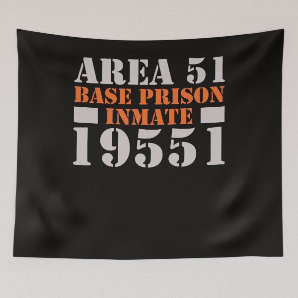 Item preview, Area 51 Base prison inmate designed and sold by WorldOfTeesUSA.