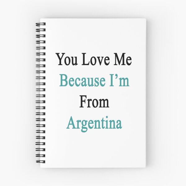 Artikelvorschau, Du liebst mich, weil ich aus Argentinien komme entworfen und verkauft von supernova23.