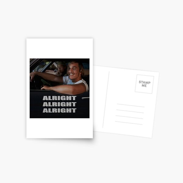 Alright Alright Alright Postcard