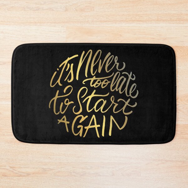 Item preview, It's never too late to start again - Aerosmith Quote - Gold designed and sold by premedito.