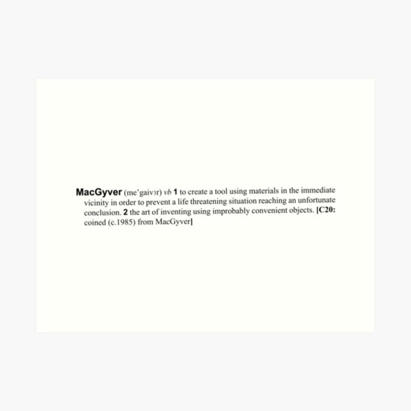 the verb is to macgyver Art Print