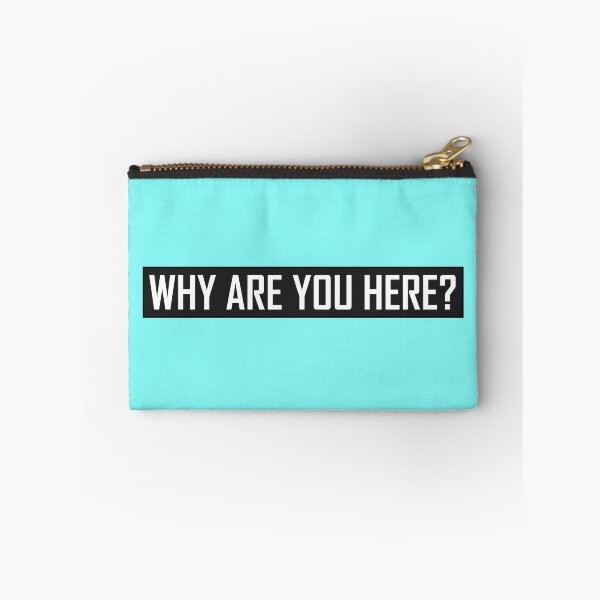 Item preview, Why Are You Here? designed and sold by HiddenStar02.