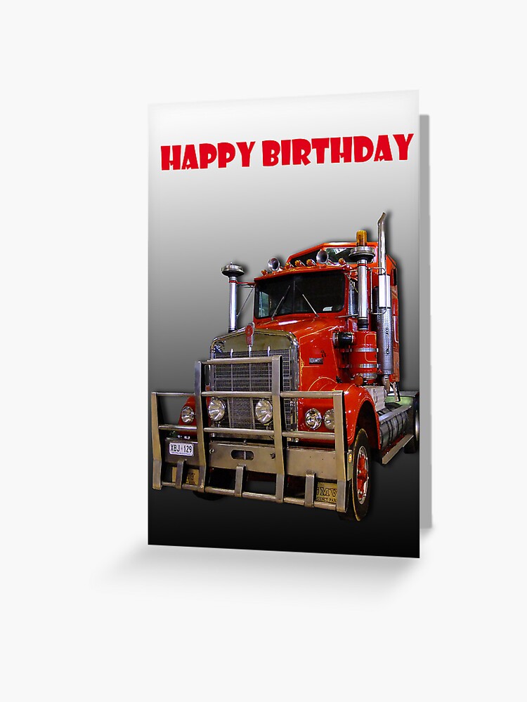 Carte De Vœux Red Kenworth Truck Joyeux Anniversaire Par Juliakharwood Redbubble