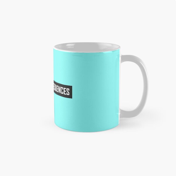 Item preview, Fuck The Consequences designed and sold by HiddenStar02.