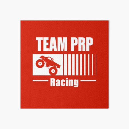 Team PRP Racing MT Wheely Art Board Print
