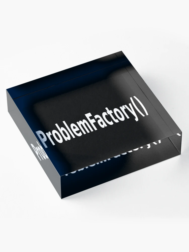 Thumbnail 4 of 5, Acrylic Block, ProblemFactory() - Programmer Humor for Java Developers designed and sold by ramiro.