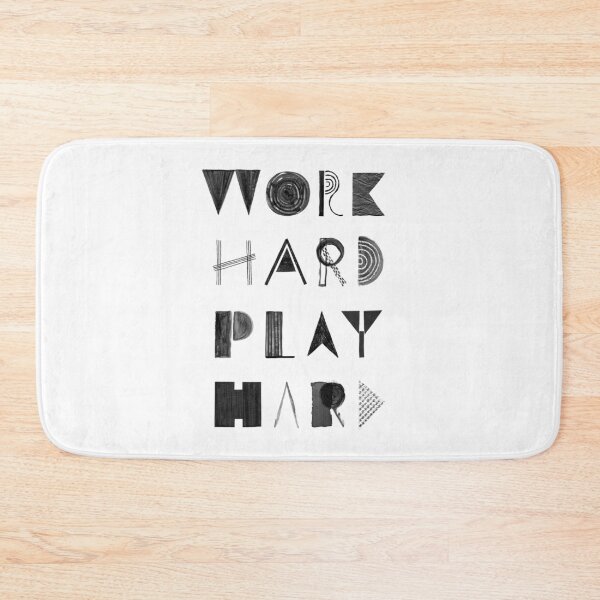 Item preview, Work Hard Play Hard designed and sold by Martina Scott.