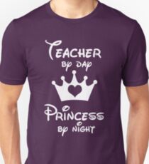 Teacher By Day Princess By Night Unisex T-Shirt