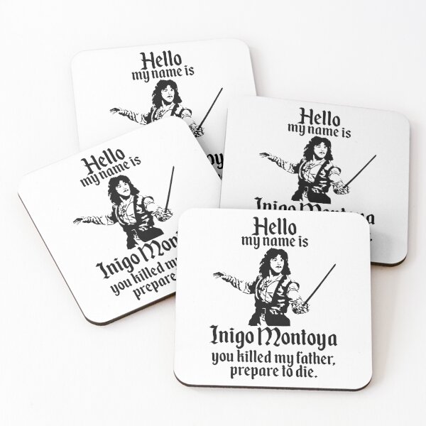 Hello my name is Inigo Montoya Coasters (Set of 4)