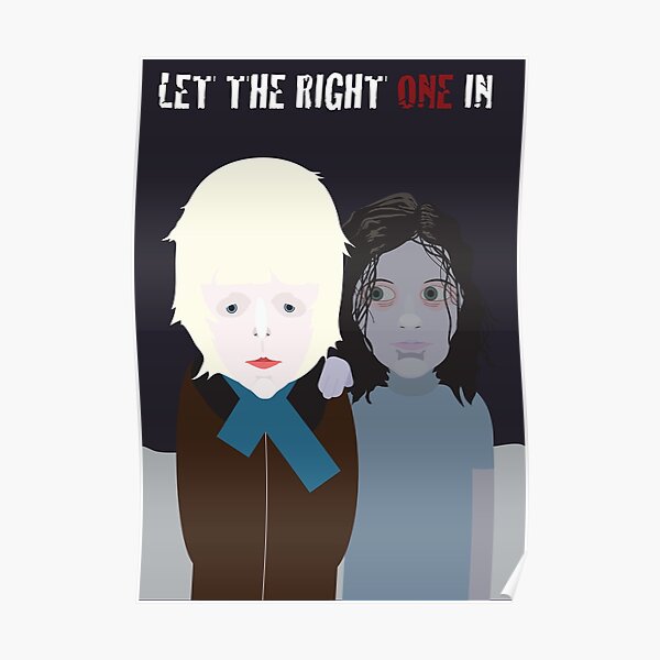 Let The Right One In Movie Poster Poster By Cwayers Redbubble