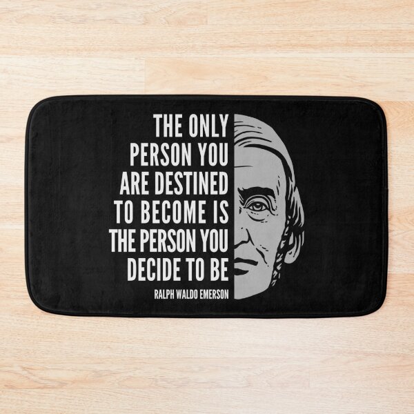 Item preview, Ralph Waldo Emerson Inspirational Quote: The Only Person You Are Destined to Become designed and sold by Elvin Dantes.