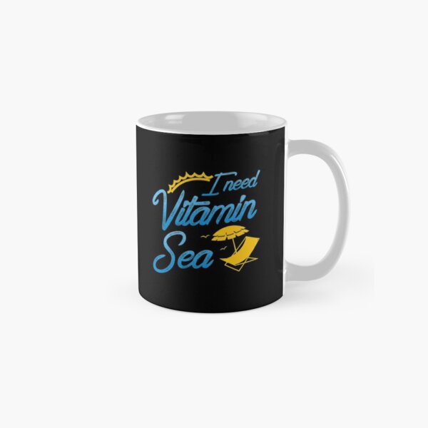 All I Need Is Vitamin Sea Sailing Ocean Boating Boat Ceramic Coffee Mug