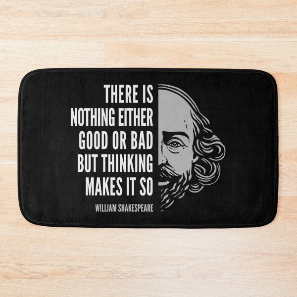 Item preview, William Shakespeare Inspirational Quote: There Is Nothing Either Good Or Bad designed and sold by Elvin Dantes.
