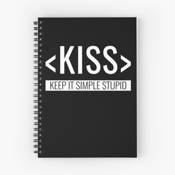 Item preview, Keep it Simple Stupid, KISS Principle designed and sold by HighBrowDesigns.