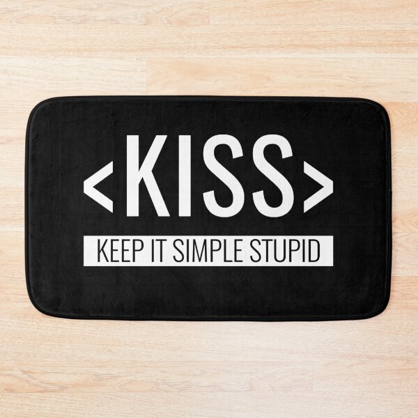 Item preview, Keep it Simple Stupid, KISS Principle designed and sold by HighBrowDesigns.