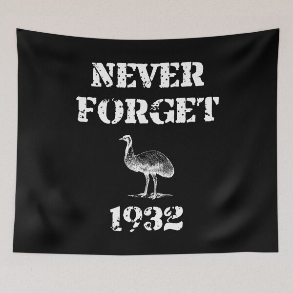 Item preview, Great Emu War Never Forget designed and sold by Dator.