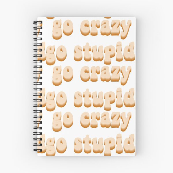 Item preview, go crazy go stupid designed and sold by stickersbynic.
