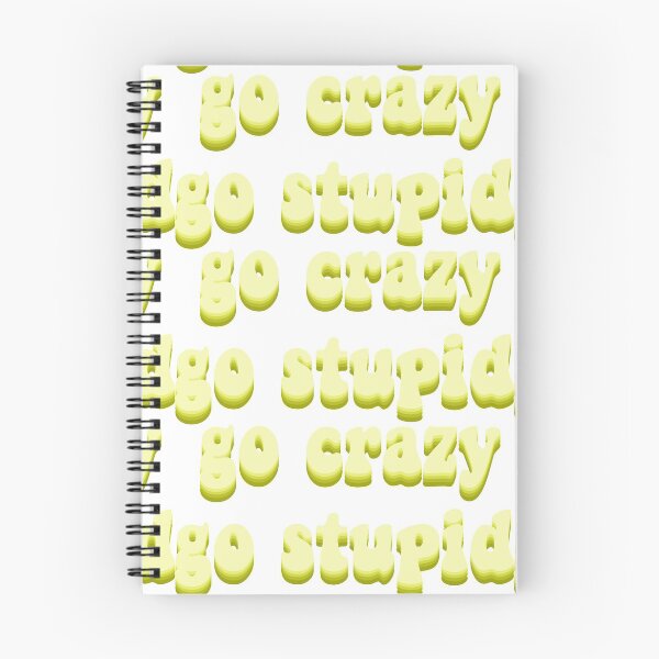 Item preview, go crazy go stupid designed and sold by stickersbynic.