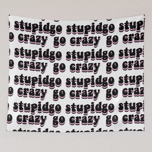 Item preview, go crazy go stupid designed and sold by stickersbynic.