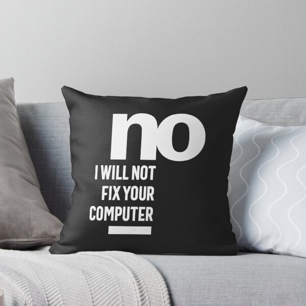 Item preview, No I Will Not Fix Your Computer designed and sold by cidolopez.