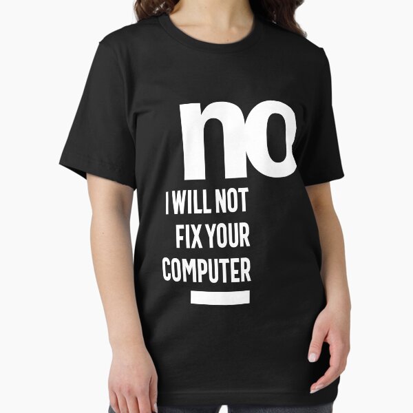 Item preview, No I Will Not Fix Your Computer designed and sold by cidolopez.