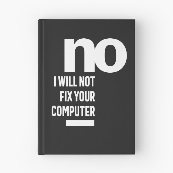 Item preview, No I Will Not Fix Your Computer designed and sold by cidolopez.