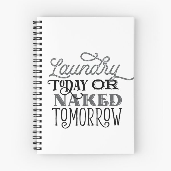 Item preview, Laundry Today or Naked Tomorrow designed and sold by rofocreative.
