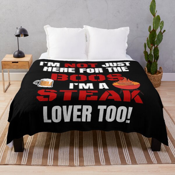 Item preview, I'M NOT JUST HERE FOR THE BOOS I'M A STEAK LOVER TOO #3 with funny boos steak lover graphics designed and sold by GabiBlaze.