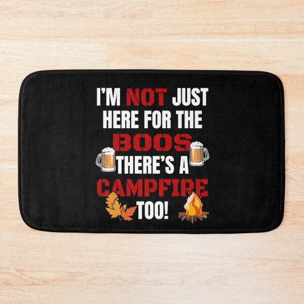 Item preview, I'M NOT JUST HERE FOR THE BOOS THERE'S CAMPFIRE TOO #3 with funny campfire boos graphics designed and sold by GabiBlaze.