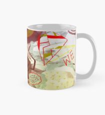 HERE WE ARE Mug
